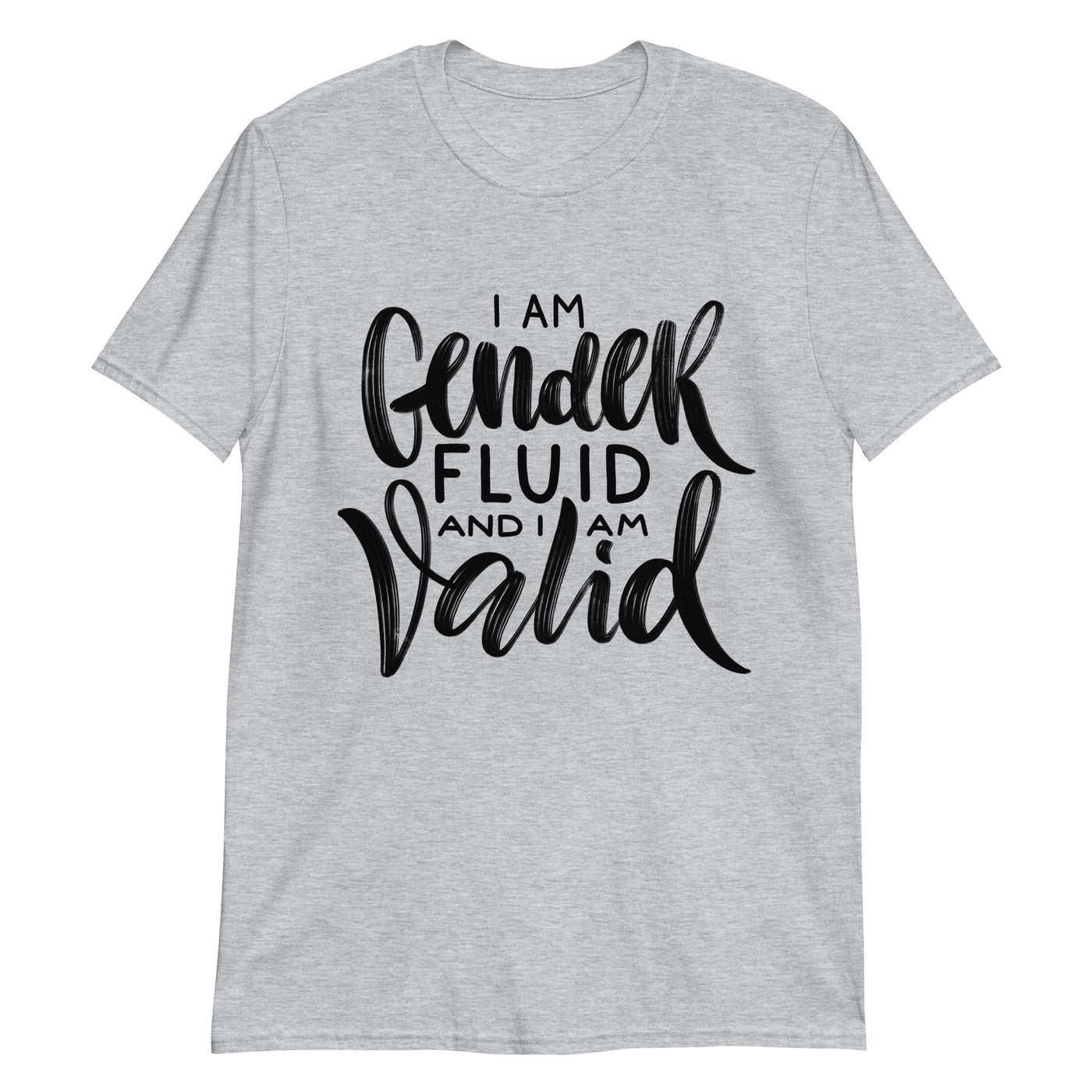 I Am Gender Fluid And I Am Valid